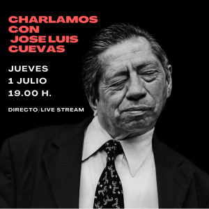 CHARLAMOS CON JOSE LUIS CUEVAS-2
